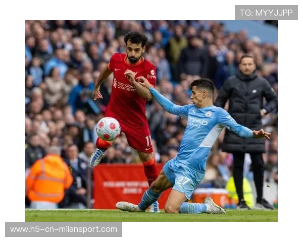 曼城与利物浦巅峰对决战术较量谁能笑到最后占据上风 曼城与利物浦巅峰对决战术较量谁能笑到最后占据上风